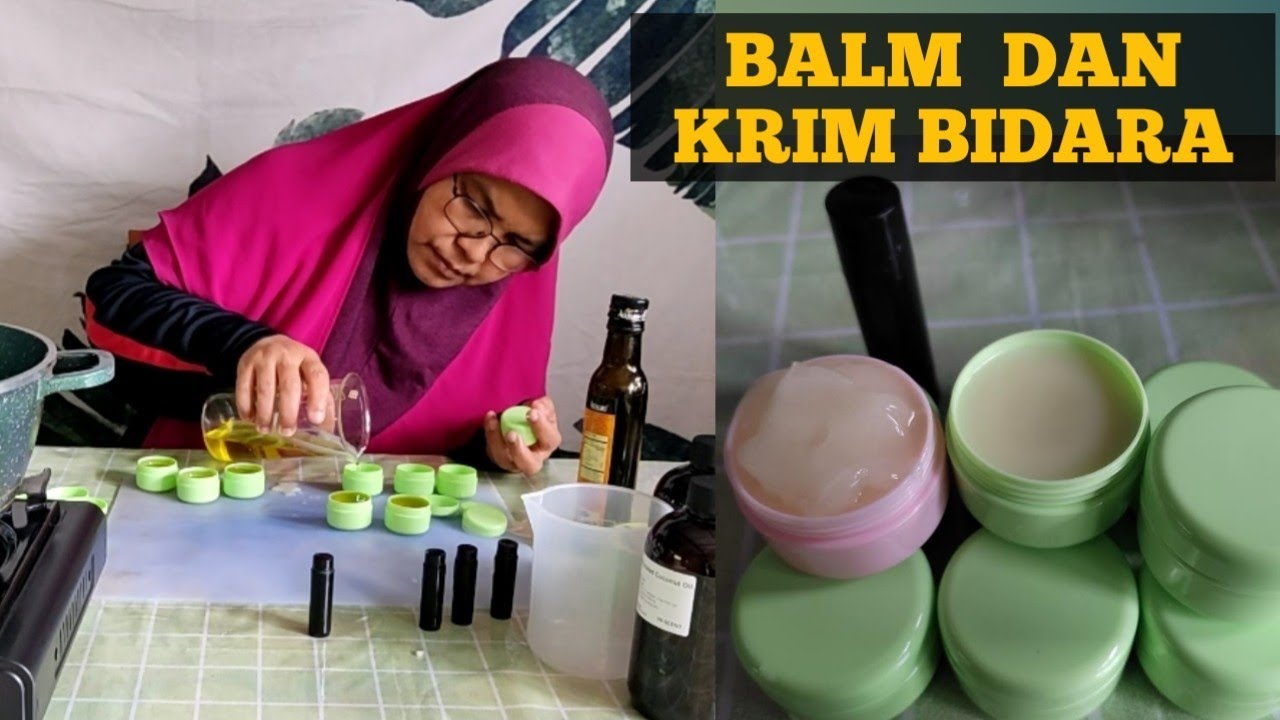 CARA MEMBUAT BALM DAN CREAM DARI MINYAK DAUN BIDARA. LANGKAH DEMI LANGKAH