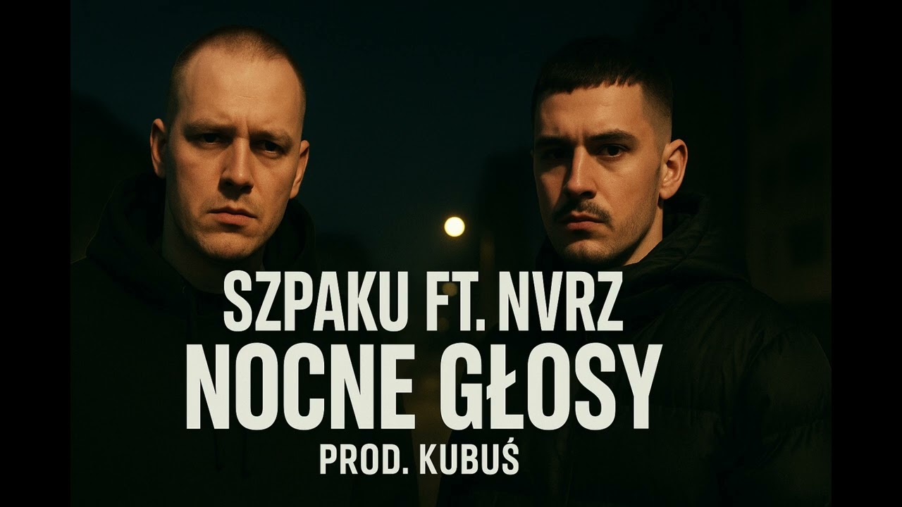 Szpaku (SPK) FT. Greg (GRW) - Nocne głosy Prod. kubuś