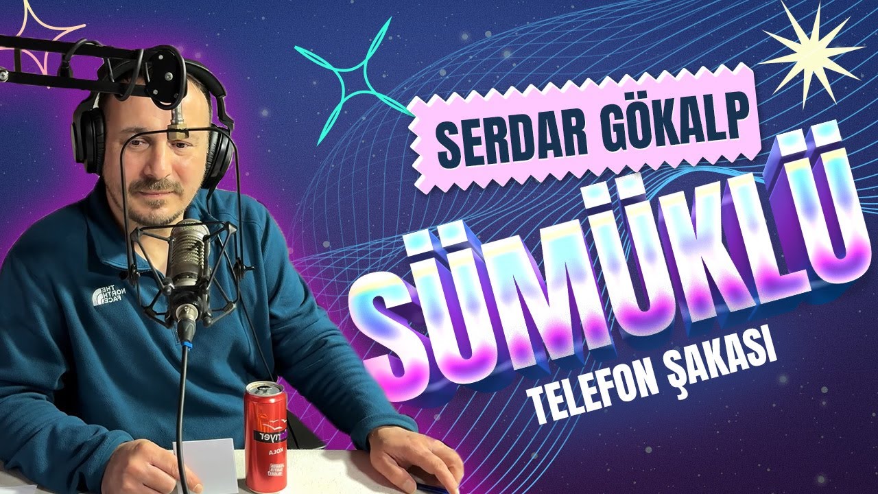 Serdar Gökalp - Telefon Şakası - Sümüklü