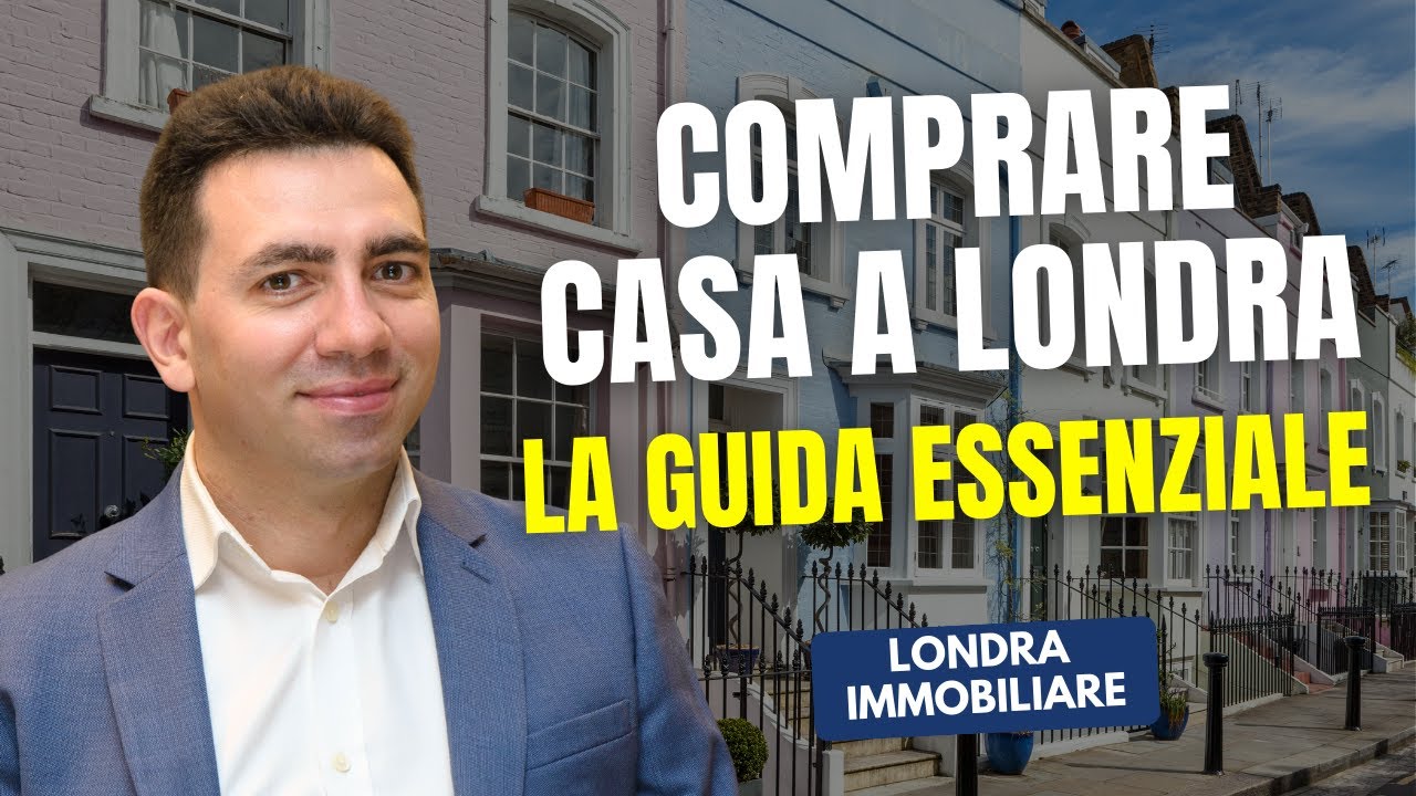 Comprare CASA a LONDRA nel 2026: come funziona l’ACQUISTO e quali sono le zone migliori