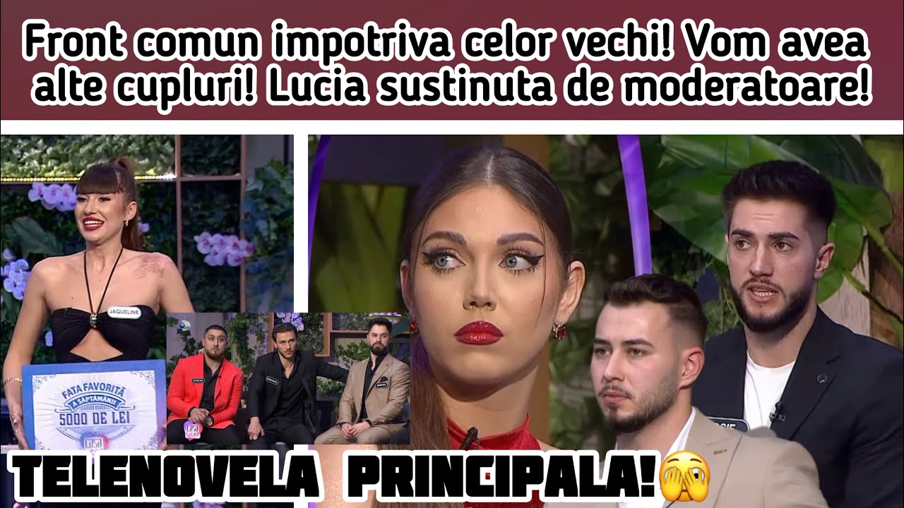 Front comun impotriva celor vechi! Vom avea alte cupluri! Lucia sustinuta de moderatoare!
