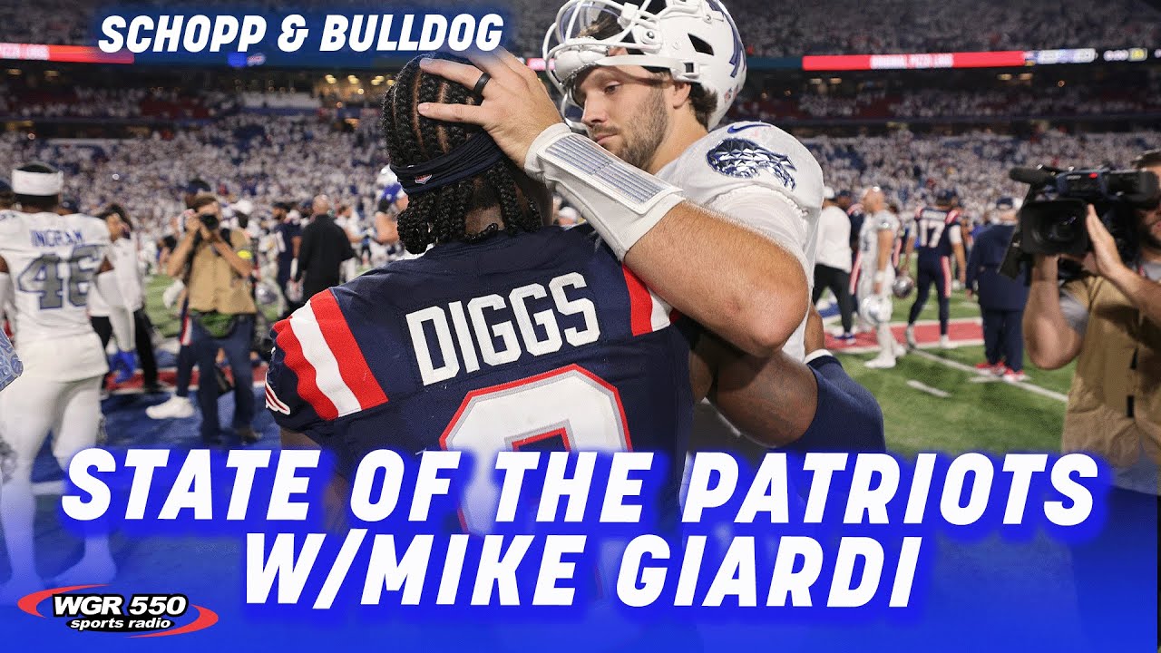 State of The New England Patriots W/ Mike Giardi| Schopp and  Bulldog