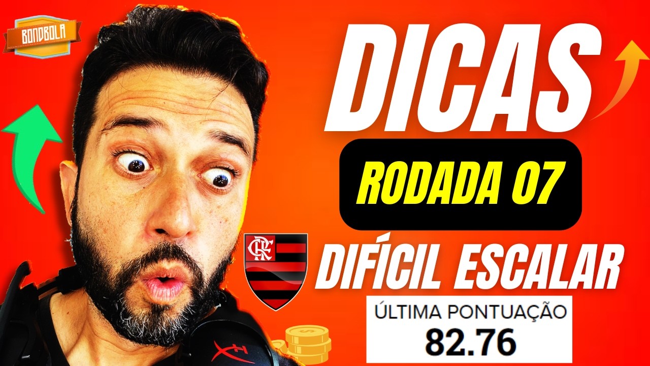 🔴CARTOLA FC 2025 | DICAS RODADA #7 | MITAMOS ! É O MENGÃO!!!