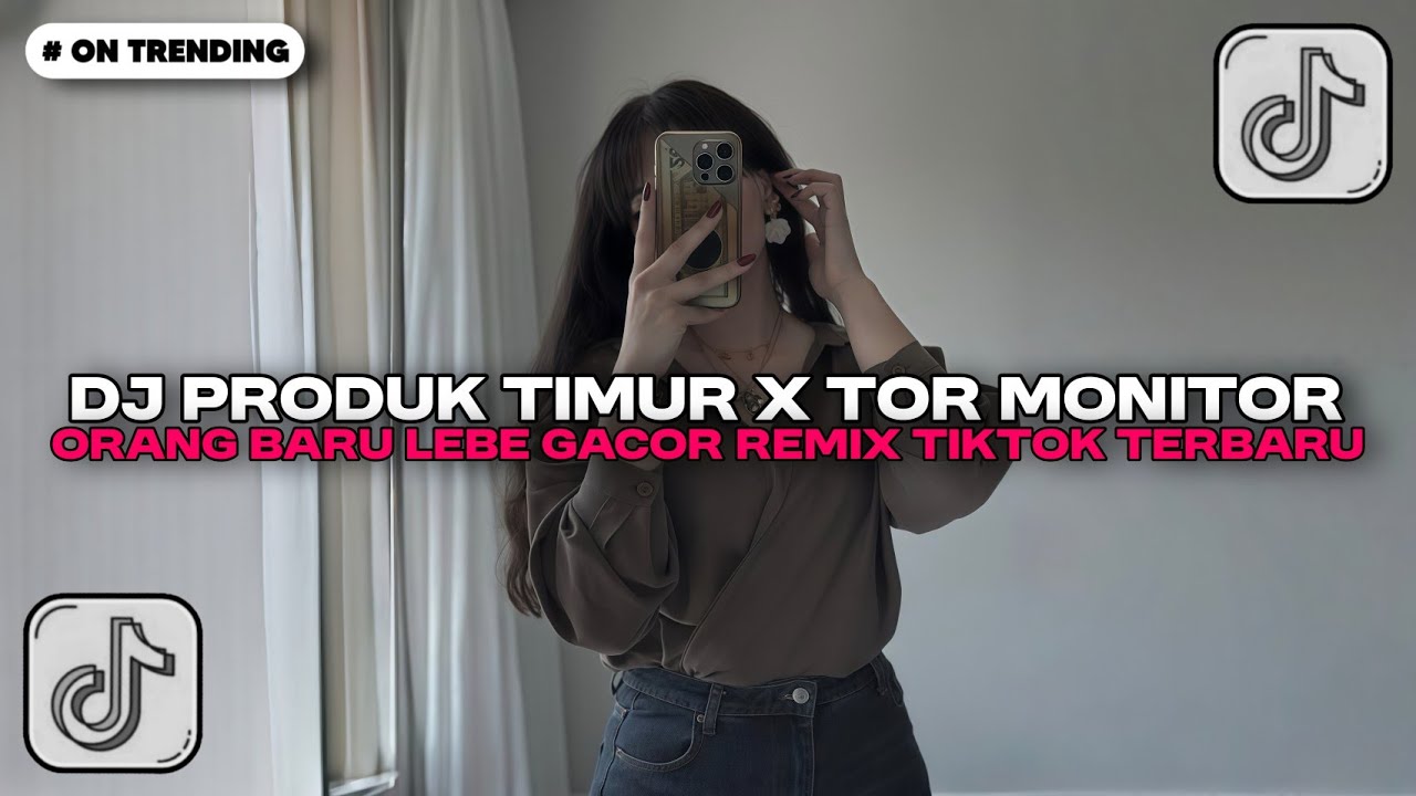 DJ PRODUK TIMUR X TOR MONITOR - ORANG BARU LEBE GACOR REMIX JEDAG JEDUG | DJ TIKTOK TERBARU 2025!!