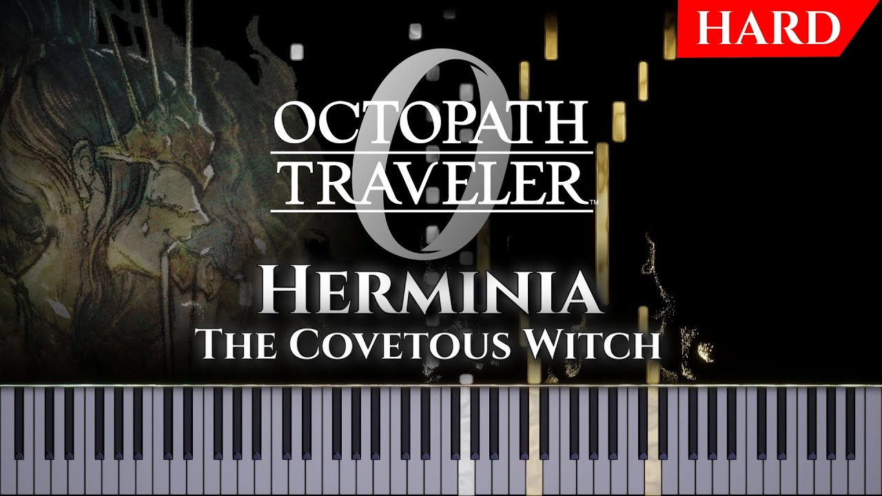 Herminia, the Covetous Witch (from Octopath Traveler 0) - Piano Tutorial/Arrangement