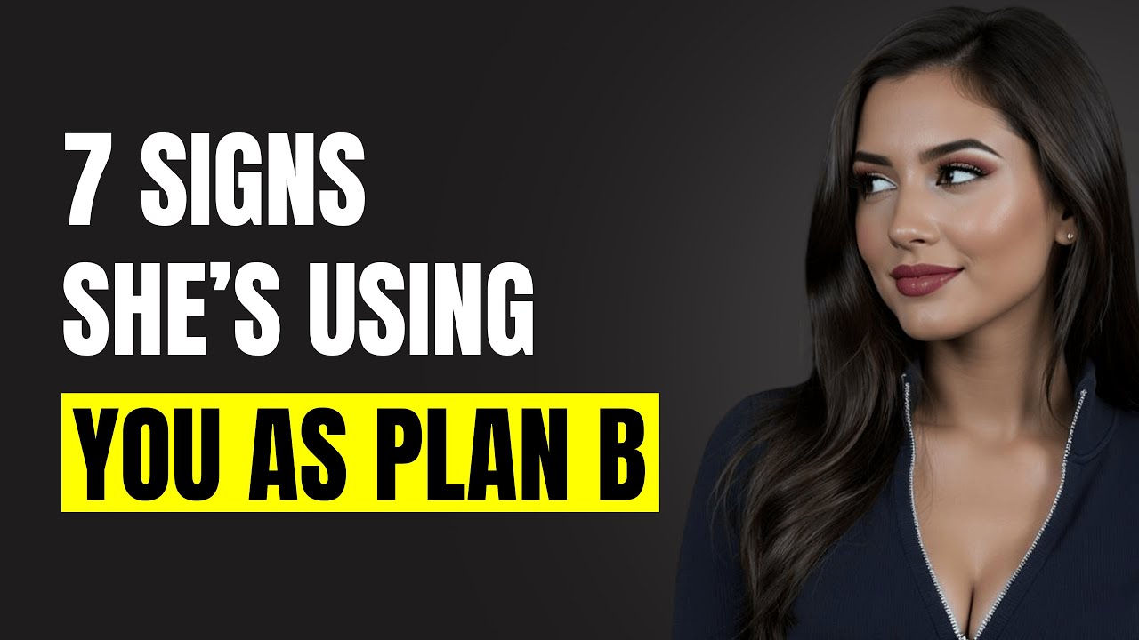 7 Signs You&rsquo;re Just Her Backup Plan (Not Her First Choice) | Female Psychology