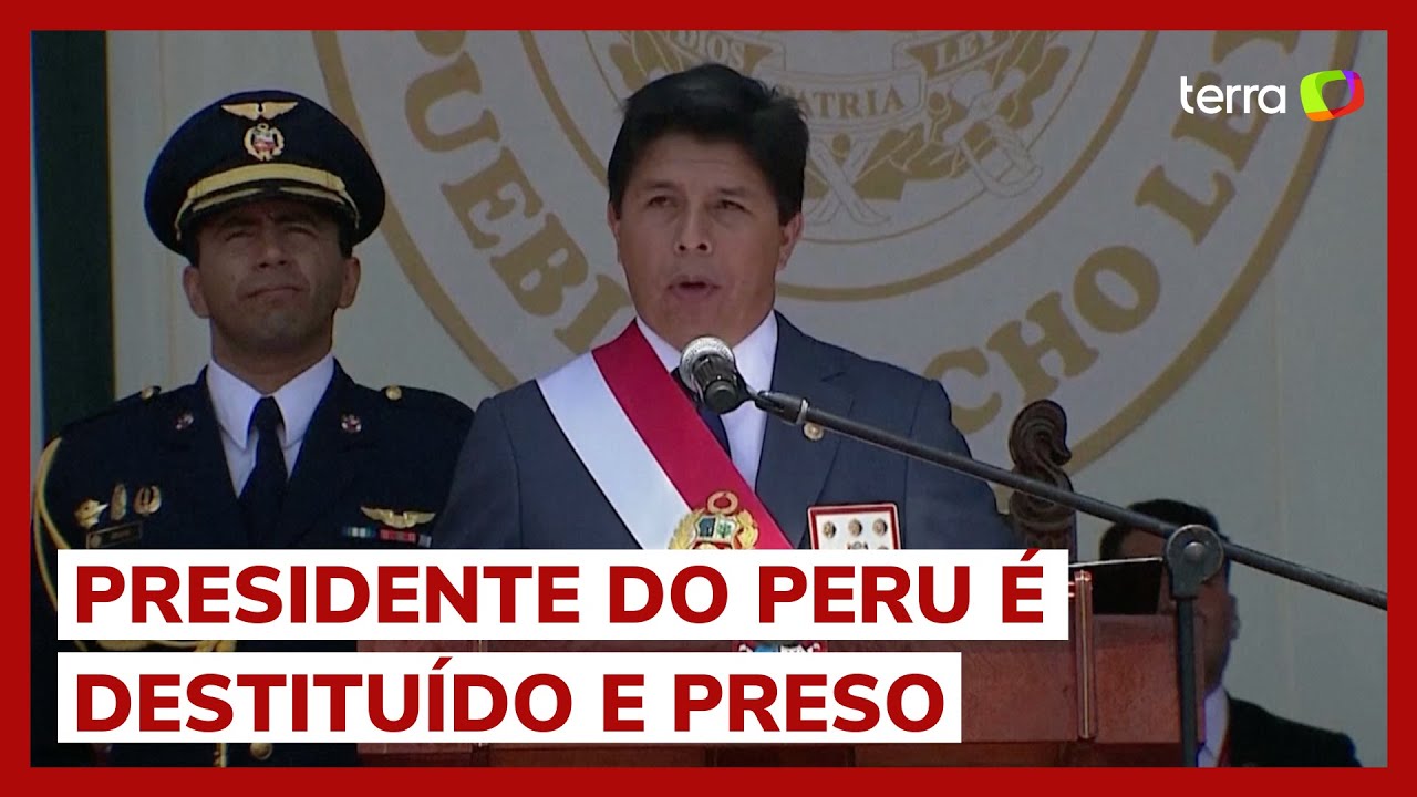 Presidente do Peru, Pedro Castillo &eacute; destitu&iacute;do e preso ap&oacute;s tentar golpe de Estado
