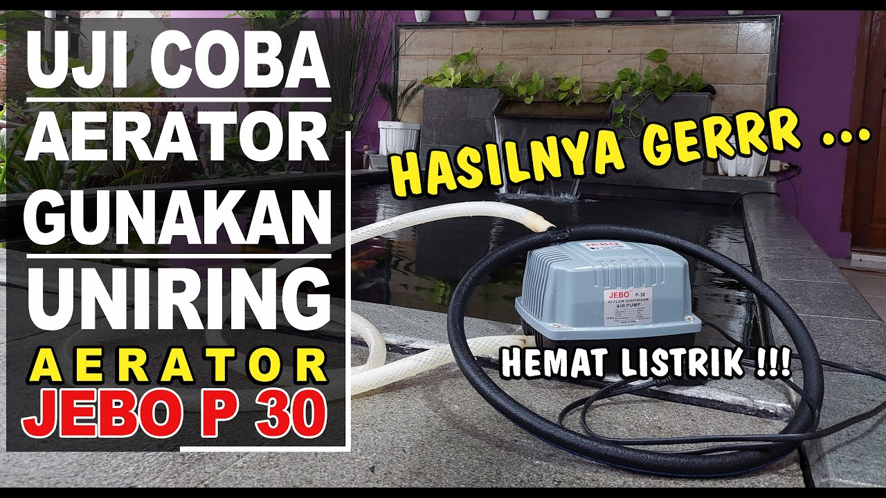 AERATOR KOLAM KOI‼️ UJI COBA AERATOR JEBO P30 MENGGUNAKAN UNIRING⁉️