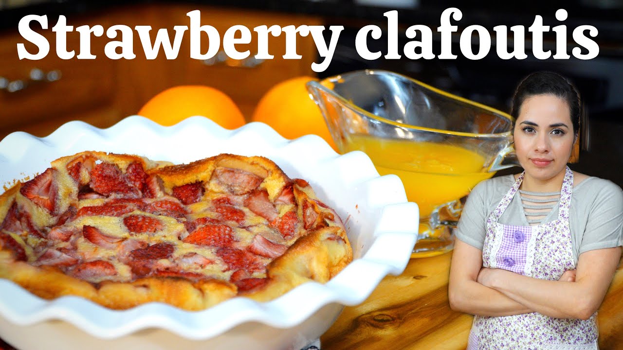 STRAWBERRY CLAFOUTIS recipe + ORANGE SAUCE for dessert | FRENCH desserts EASY to make