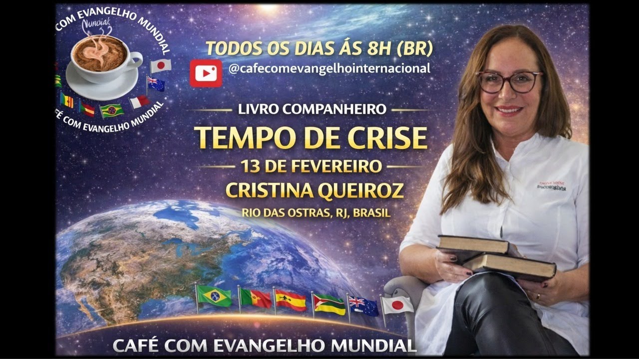 CAFÉ COM EVANGELHO MUNDIAL CRISTINA QUEIROZ Rio das Ostras Livro Companheiro Lição TEMPOS DE CRISE