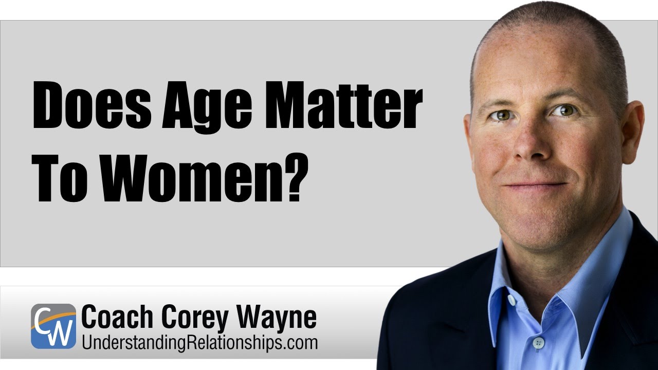 Does Age Matter To Women?