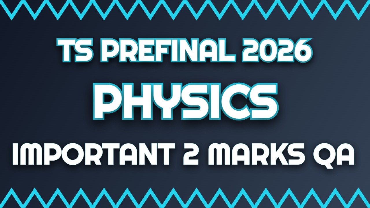 physics important questions class 10 ts. physics important questions class 10 2026. physics prefinal