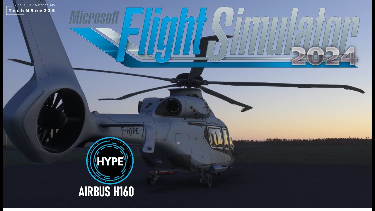 Hype Airbus HPG H160 | Evening / Night Flight | Testing MSFS 2024 | 0R4