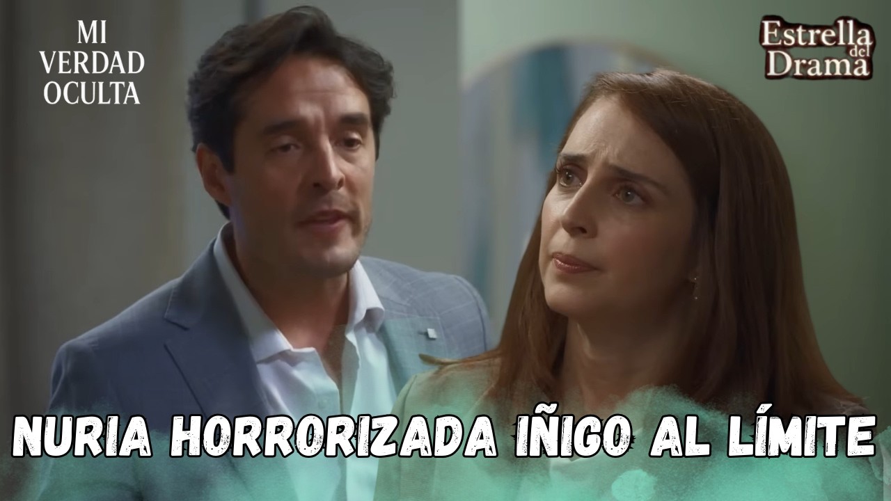 Mi Verdad Oculta Capítulo 72 | Nuria se horroriza ante el chantaje de Iñigo | Reacciones del público