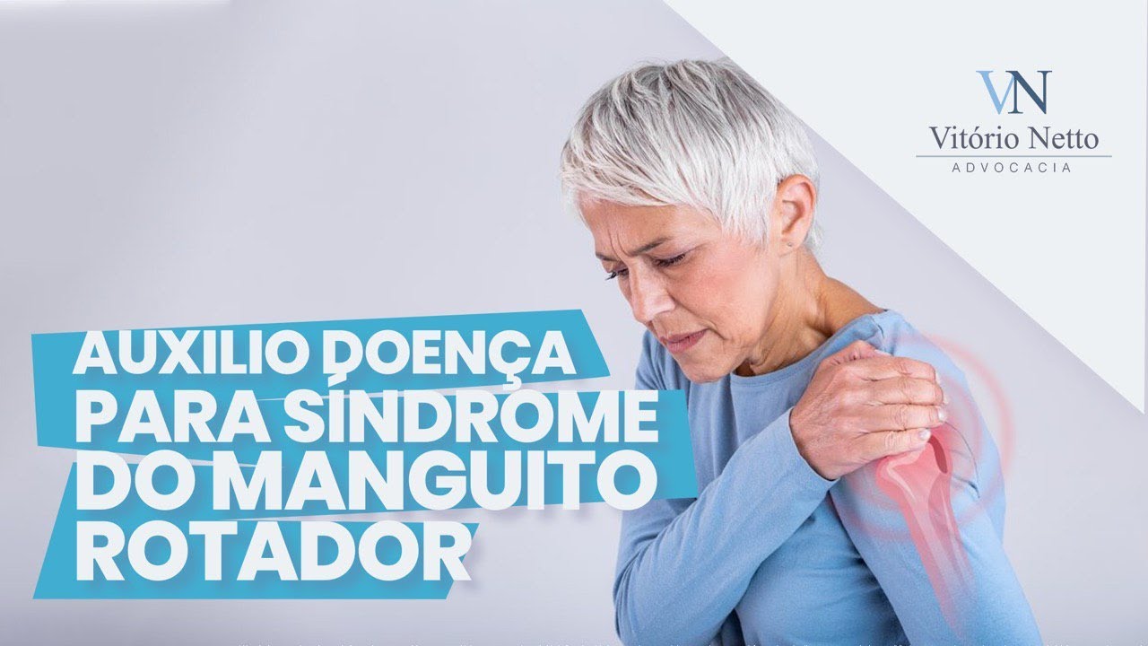 Auxílio-doença síndrome do manguito rotador