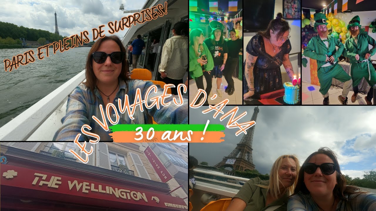 30 ANS : BATEAU-MOUCHE A PARIS, KIWI/IRISH BAR ET UNE GROSSE SURPRISE !