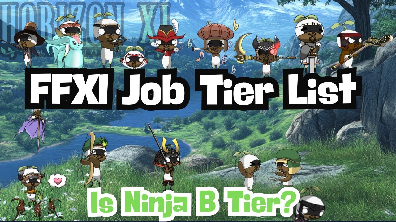 Horizonxi - All Jobs Tier List - FFXI