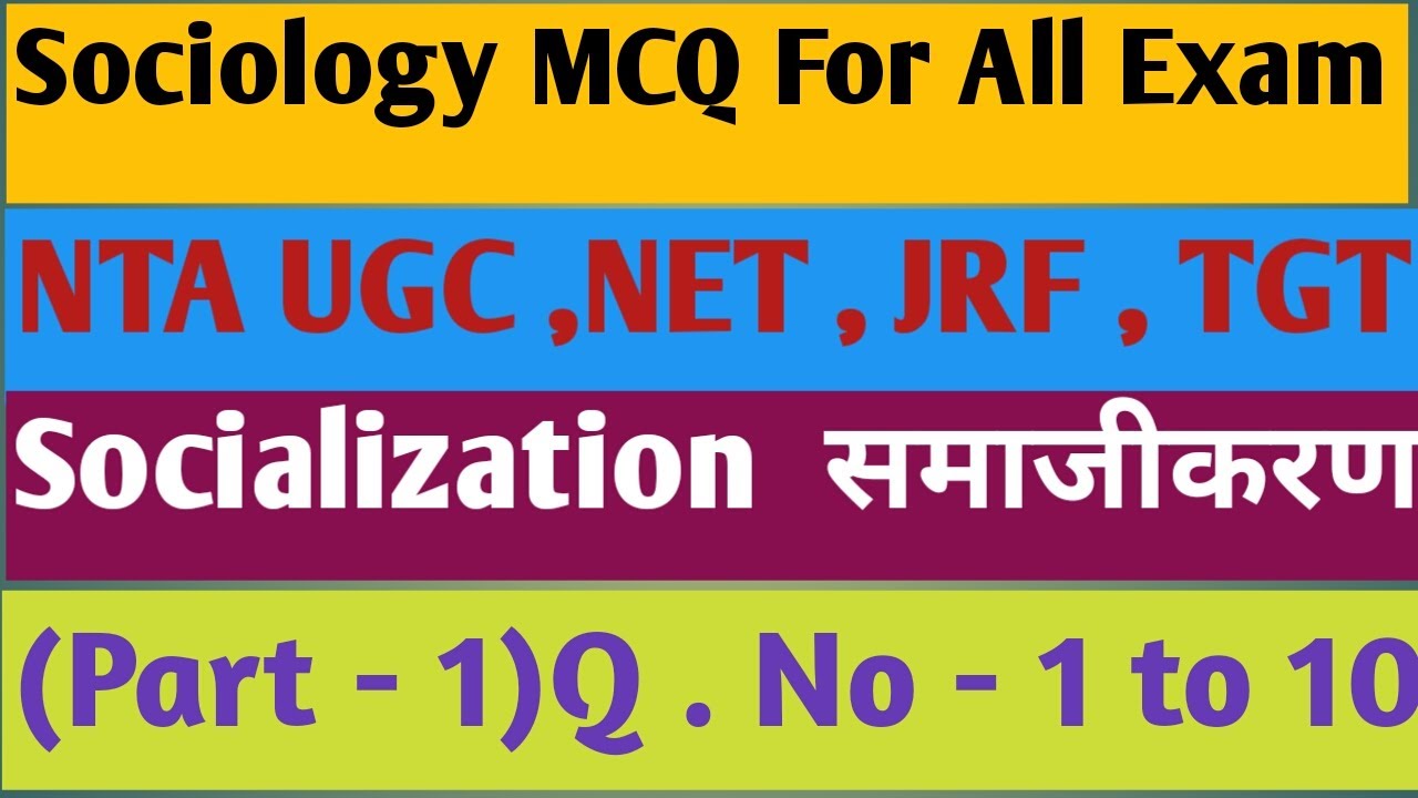 Socialization MCQ For  All Academic  Exam