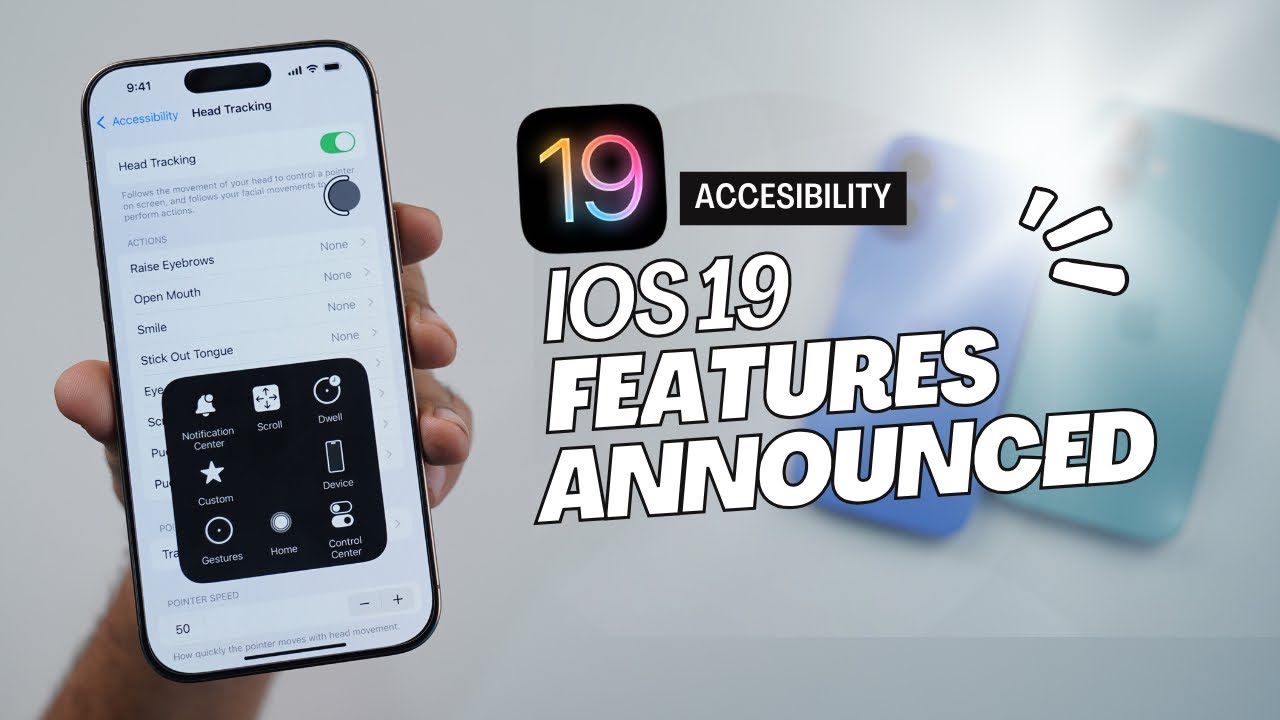 iOS 19 Official Features (Accessibility) Announced