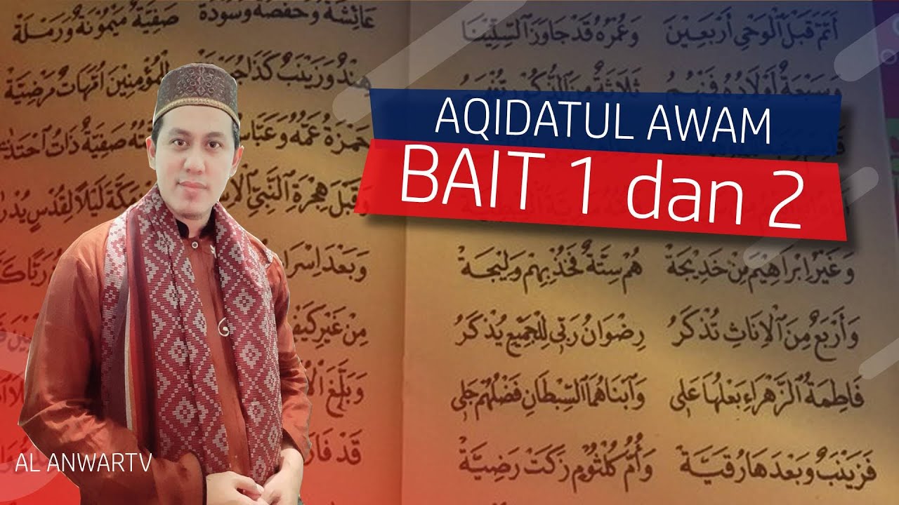 Kajian Kitab Aqidatul Awam Bait 1 Dan 2 Ustad Anwar Musyaddat