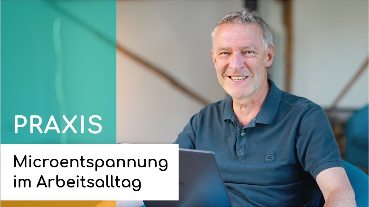 Wie können wir Microentspannung in den Arbeitsalltag integrieren?