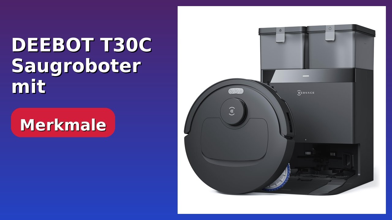 BEWERTUNG (2025): DEEBOT T30C Saugroboter mit Wischfunktion. WESENTLICHE Einzelheiten