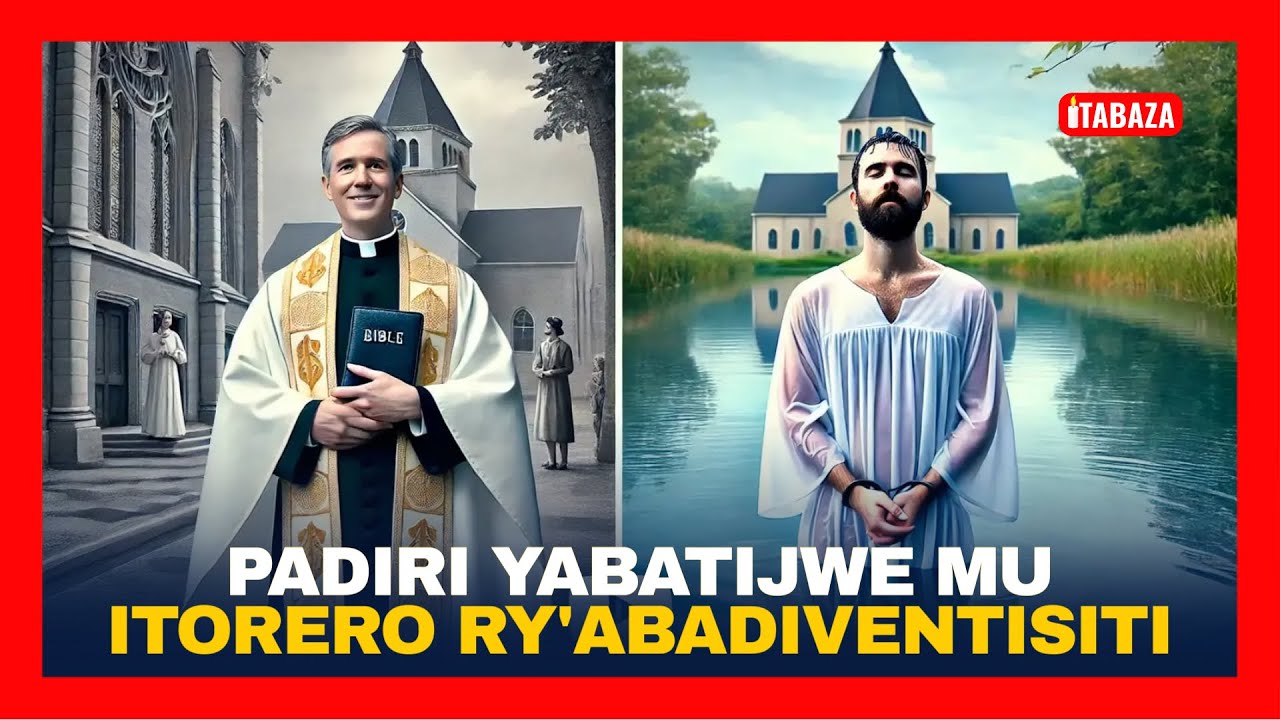 Inkuru y'Umupadiri Gatolika Wabatijwe mu Itorero ry'Abadiventisiti