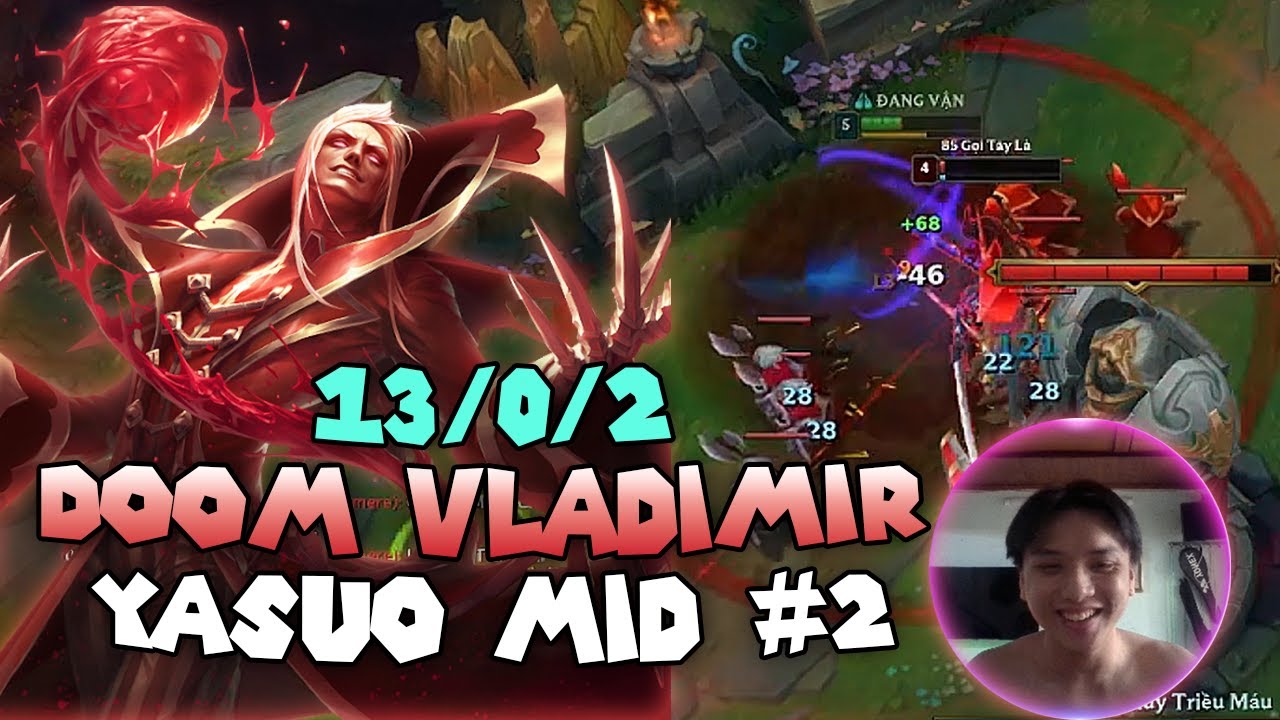 Vladimir Guide #2 - Cách Hạ Gục Yasuo Rank Cao Thủ - Doom Vladimir