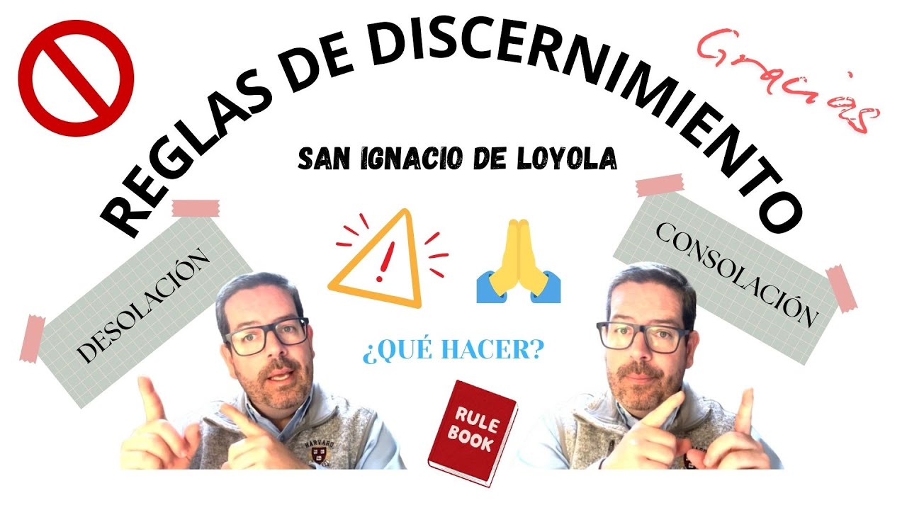 REGLAS DE DISCERNIMIENTO ESPIRITUAL⎮APRENDER A ELEGIR