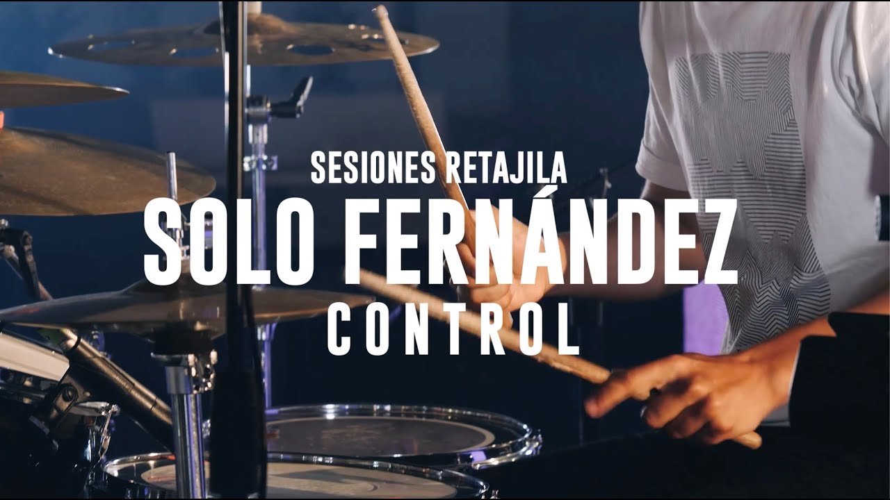 Sesiones Retajila, Segunda Temporada: Solo Fernández - Control (20/37)