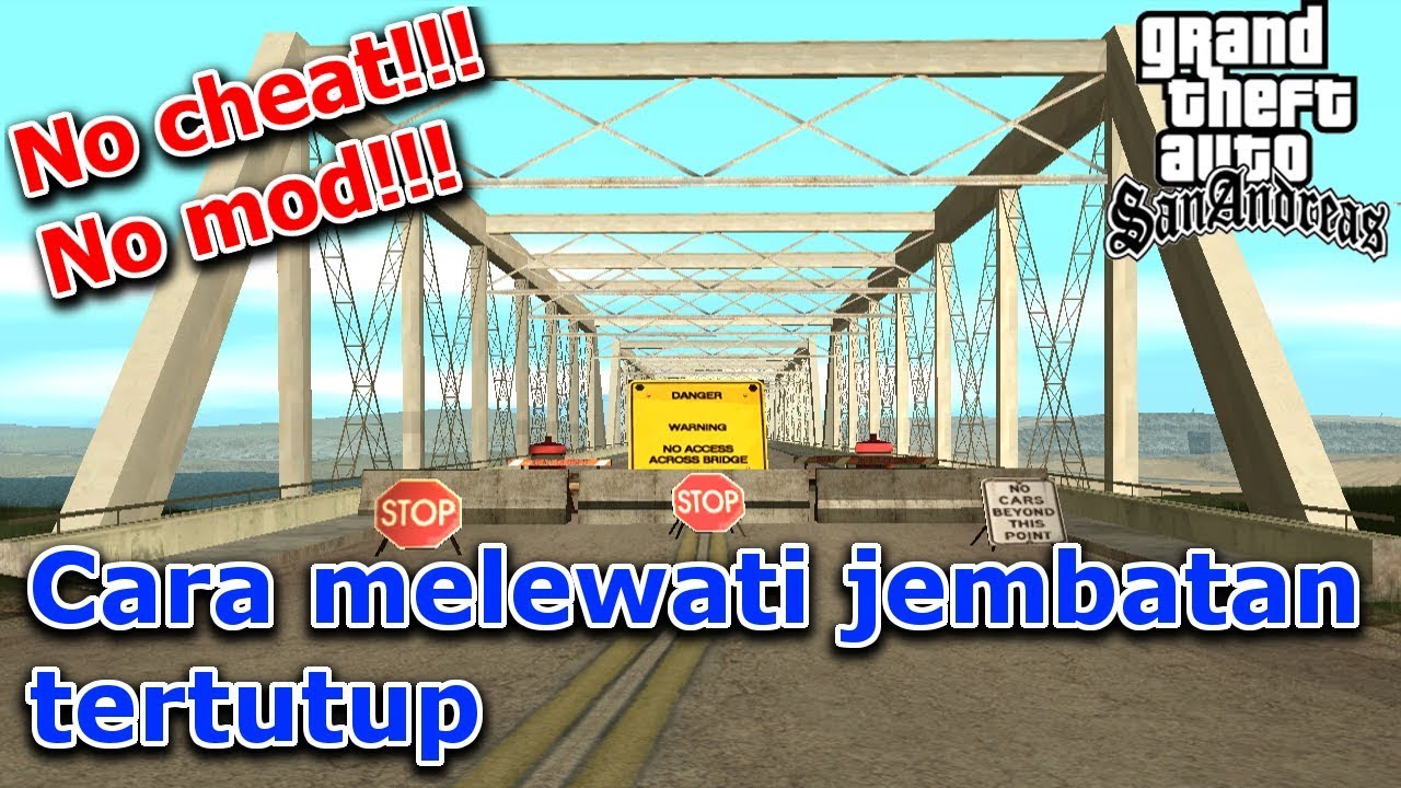 Cara melewati jembatan tertutup - GTA San Andreas