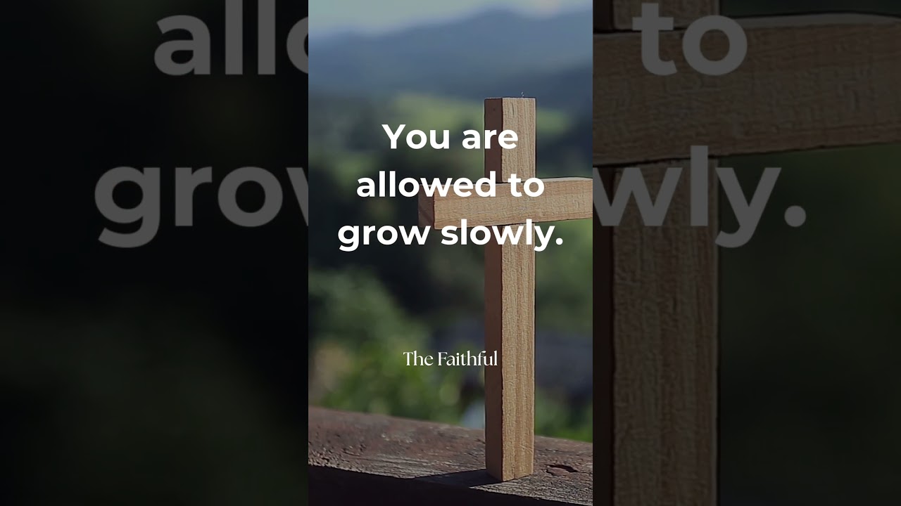 You Are Allowed to Grow Slowly | Trust God&rsquo;s Timing