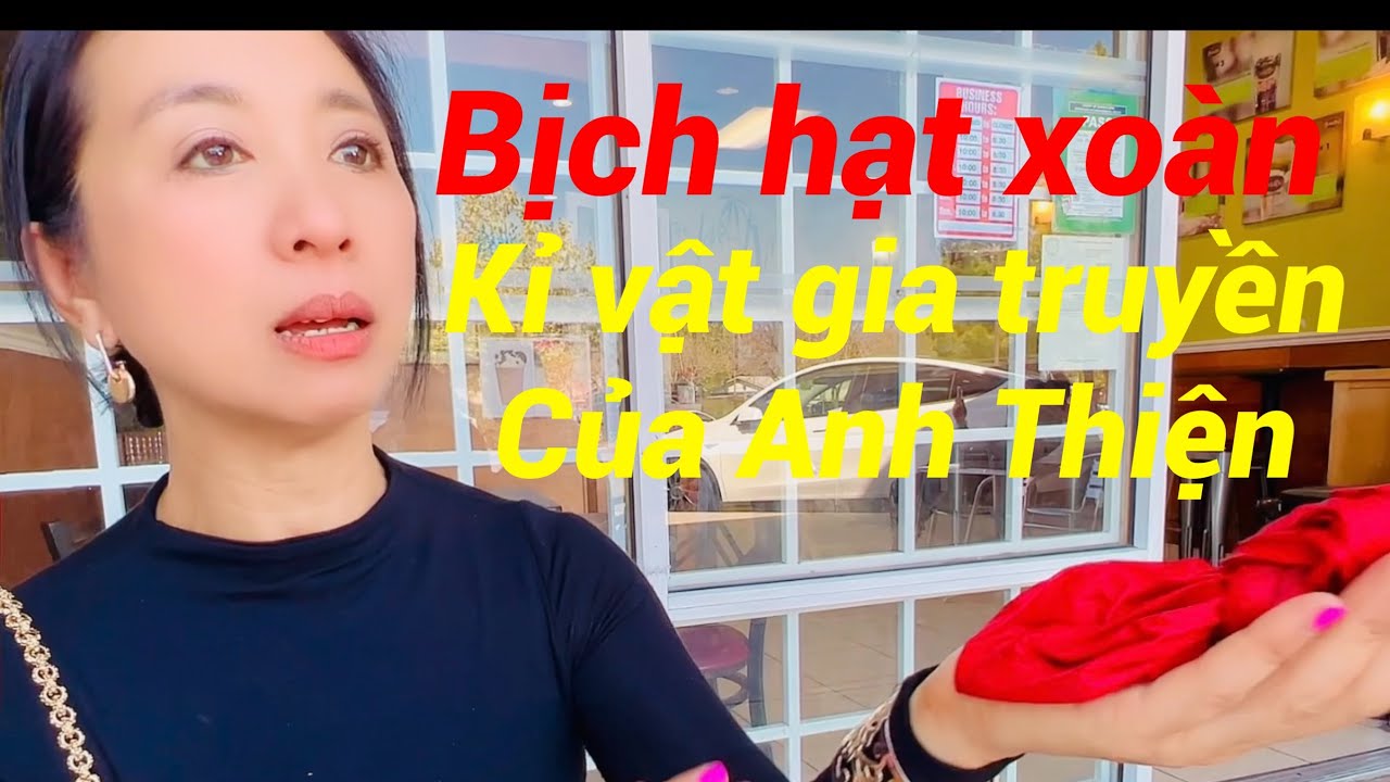 ANH THIỆN CÓ BAO NHIÊU TIỀN VÀNG HỘT XOÀN ĐƯA HẾT CHO THỦY VÀ CHỊ HANGCALI .