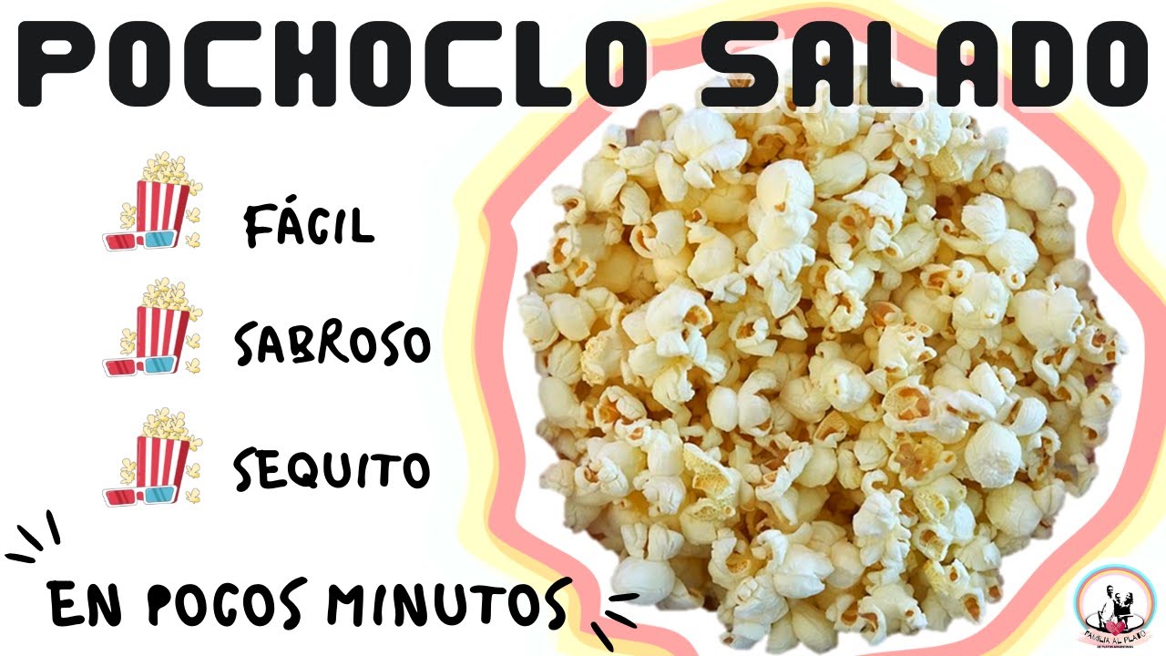 Pochoclos salados deliciosos en pocos minutos con esta receta f&aacute;cil y r&aacute;pida