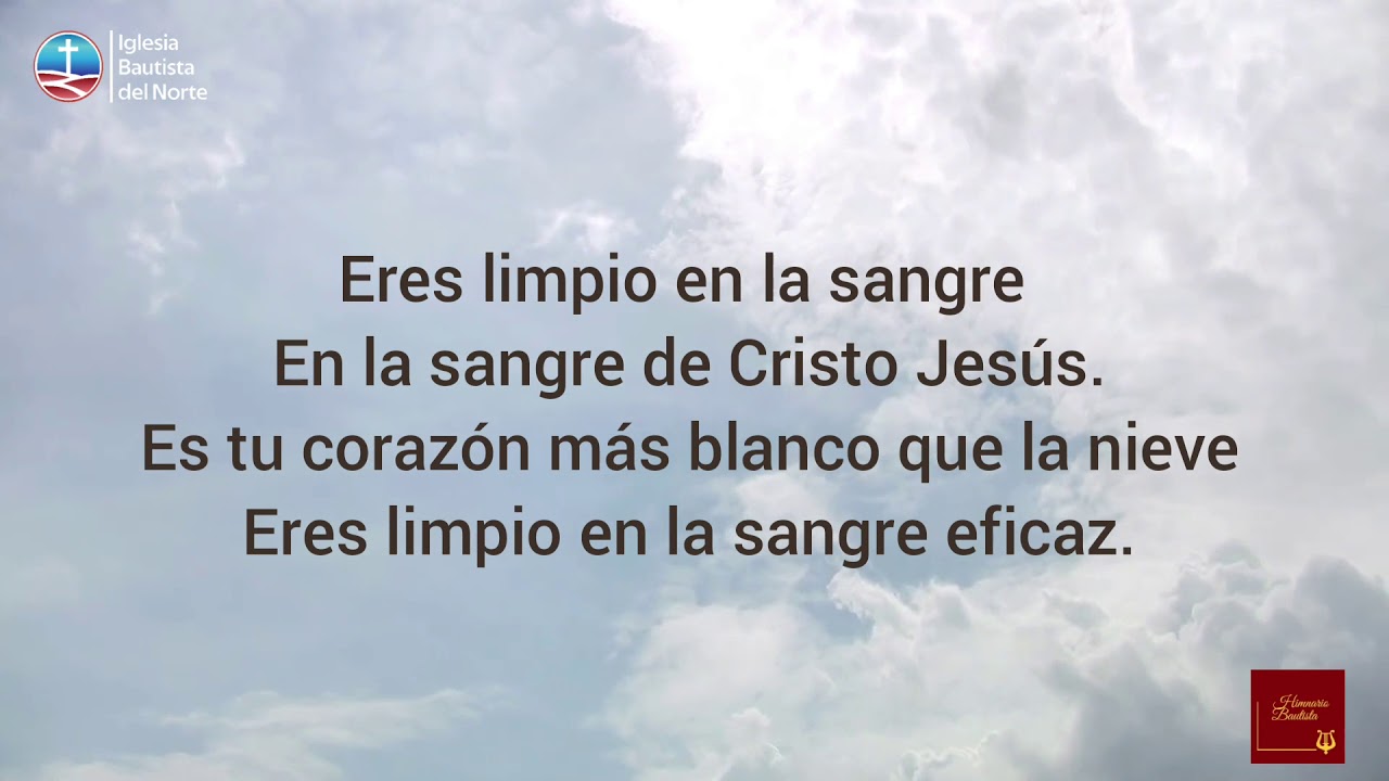 HIMNO ERES LIMPIO EN LA SANGRE
