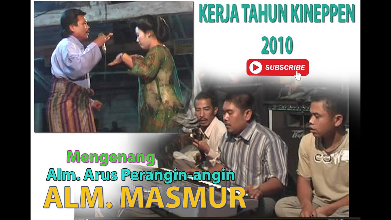 ALMARHUM MASMUR & ALMARHUM ARUS PERANGIN-ANGIN - Kerja Tahun Kineppen 2010