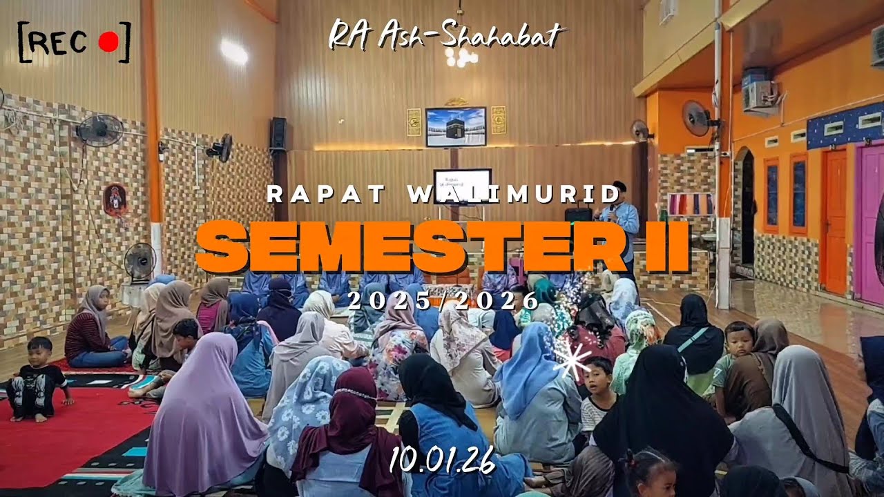 FIRST SCHEDULE: RAPAT WALIMURID SEMESTER 2 (2025/2026) | RA ASH-SHAHABAT