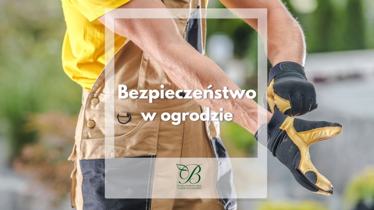 Bezpieczeństwo w ogrodzie ✿ PAN Ogród