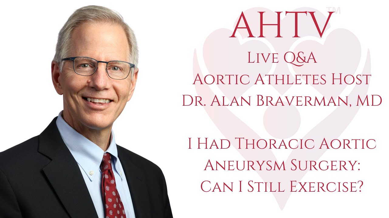AHTV Live Q&A with Aortic Athletes | I Had Thoracic Aortic Aneurysm Surgery: Can I Still Exercise?