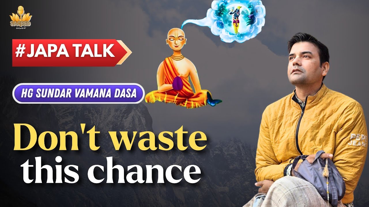 Opportunity Cost | Japa Talk | Sundar Vamana Dasa 
