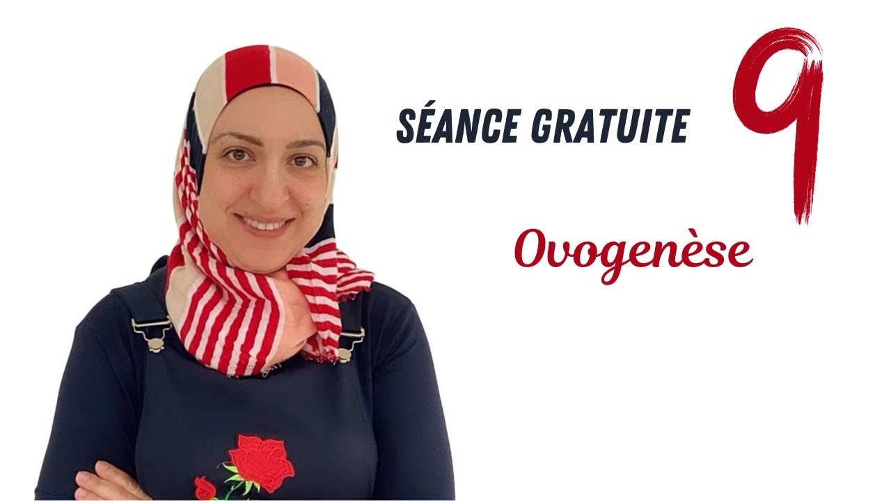 Ovogenèse (Séance gratuite)