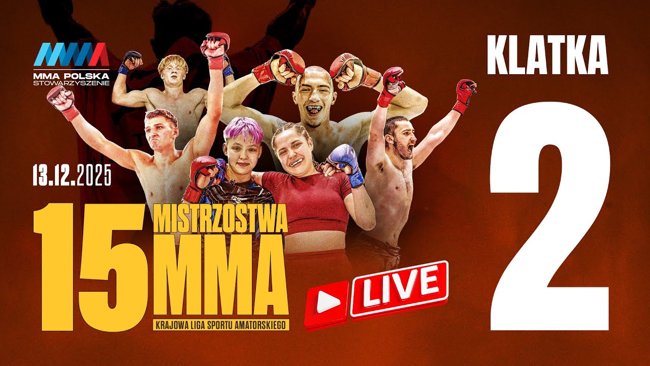 🔴 LIVE - Klatka 2 | 15. MISTRZOSTWA MMA - Warszawa 13.12.2025