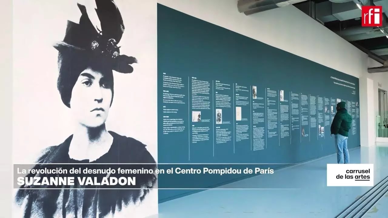 Carrusel de las Artes: Suzanne Valadon, la revolución del desnudo femenino • RFI Español