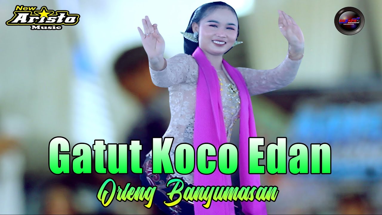 GATUT KOCO EDAN GENDING CALUNG LENGGER BANYUMASAN ORLENG || CAMPURSARI DANGDUT KOPLO JAWA GAYENG
