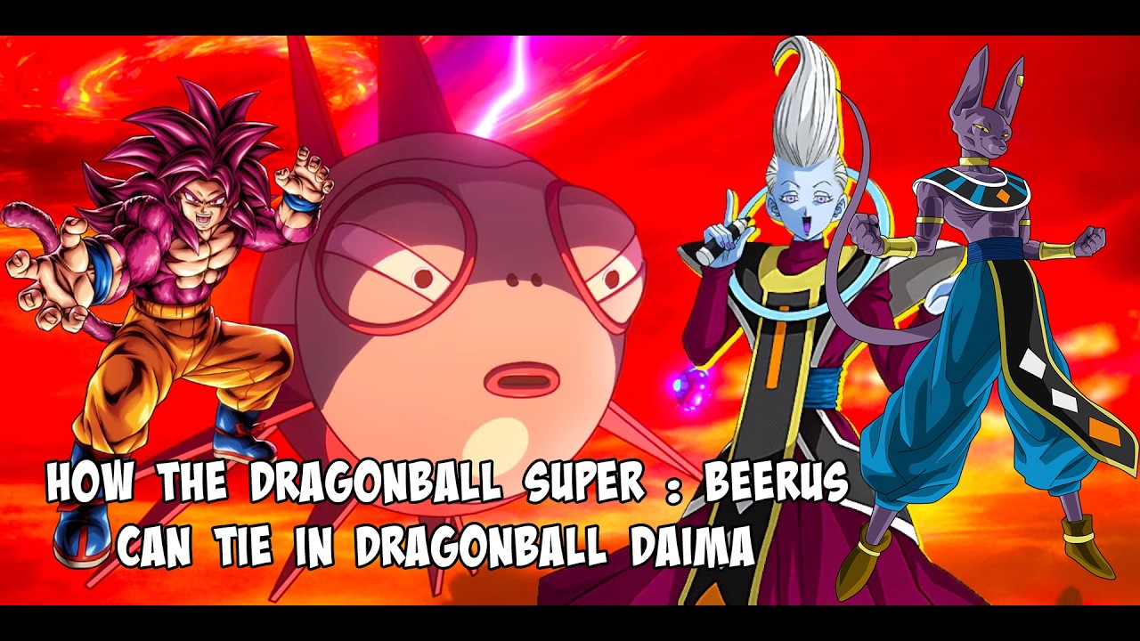 How the Dragonball Super Beerus remake can Tie in  Dragonball Daima