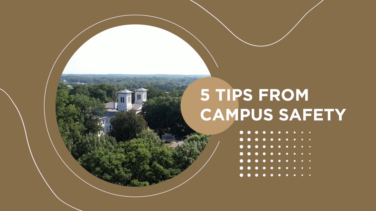 5 tips from Campus Safety