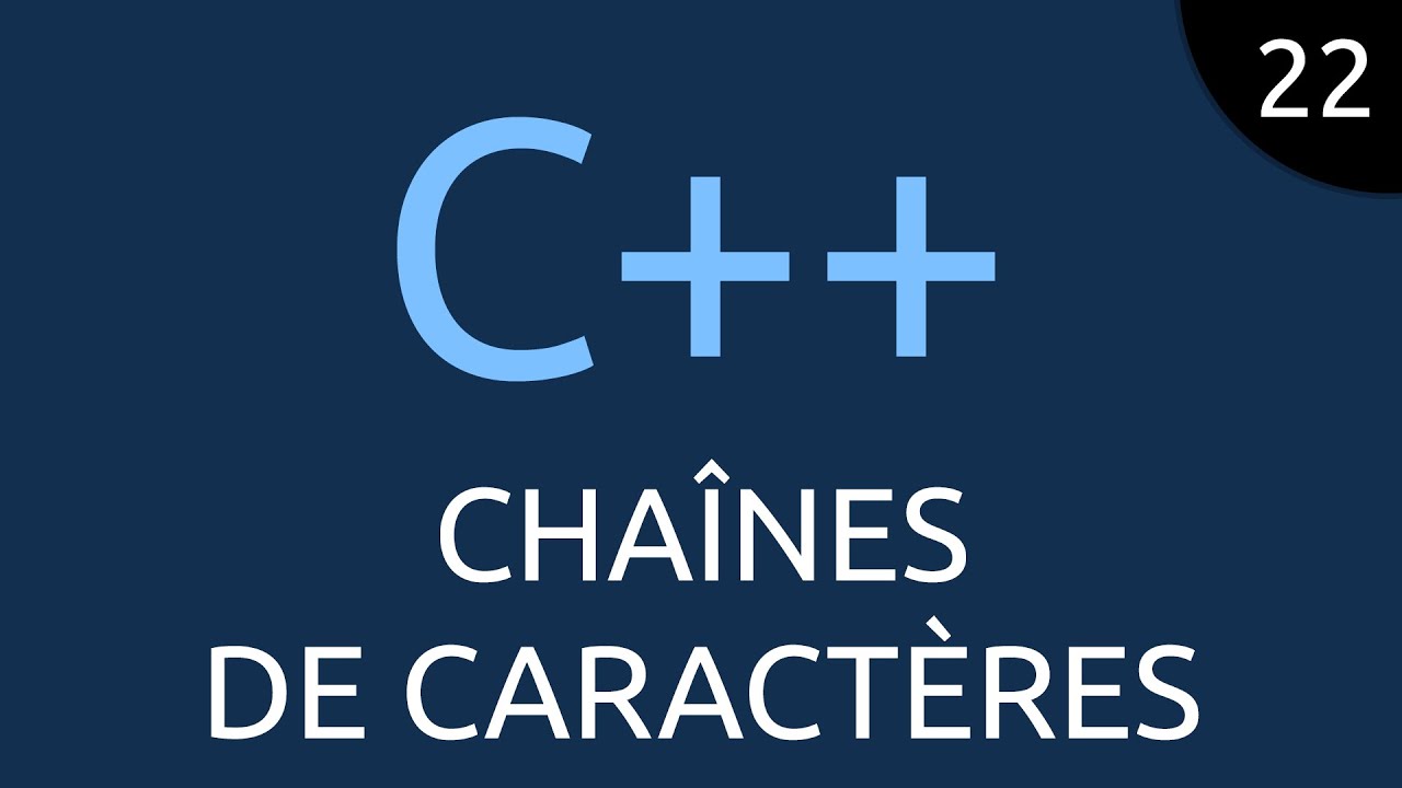C++ #22 - chaînes de caractères