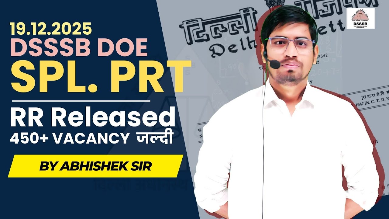 DSSSB Special PRT DoE Vacancy Soon - RR Released - Check Out Complete Information by Abhishek Sir