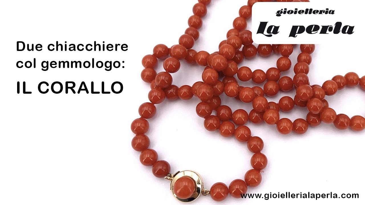 Due chiacchiere col gemmologo: IL  CORALLO