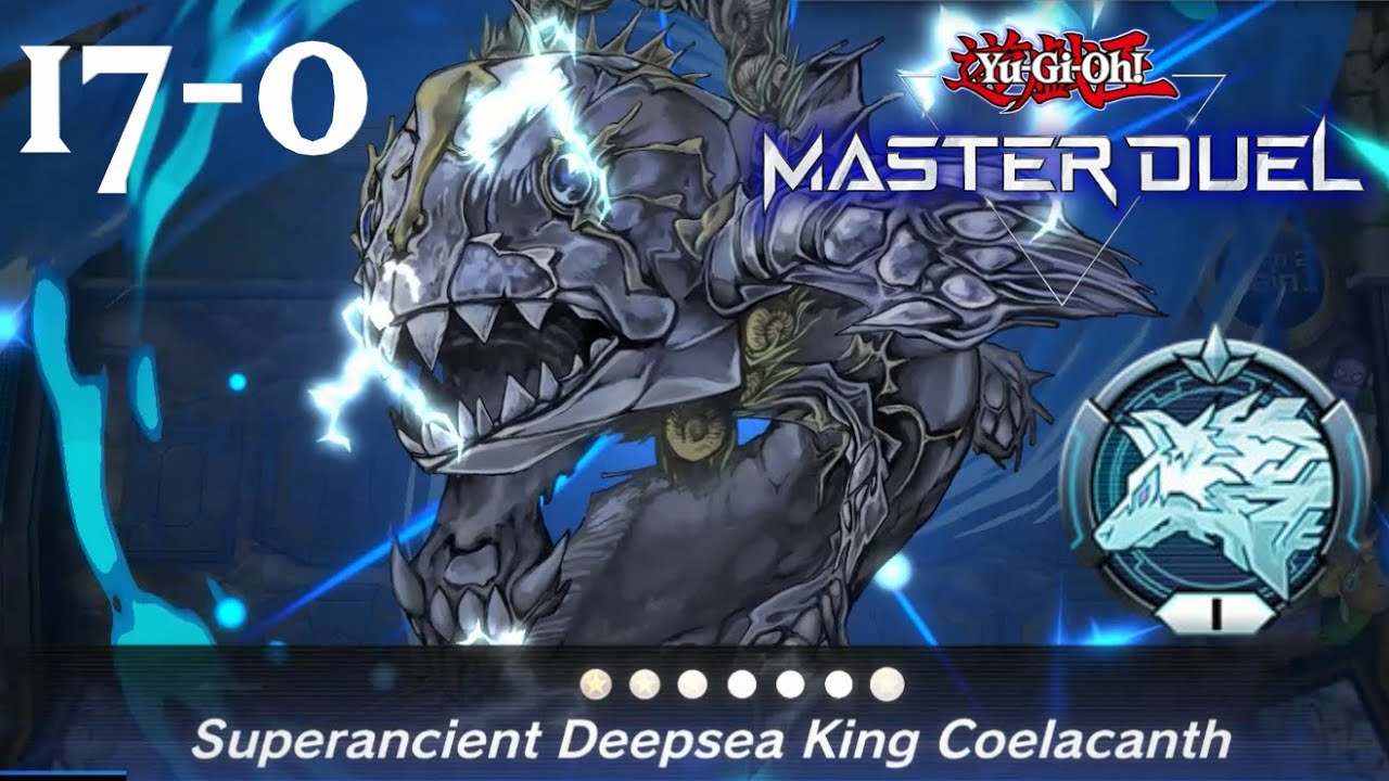 Big Fish Turbo Deck (+17-0) - Superancient Deepsea King Coelacanth [Yu-Gi-Oh! Master Duel]